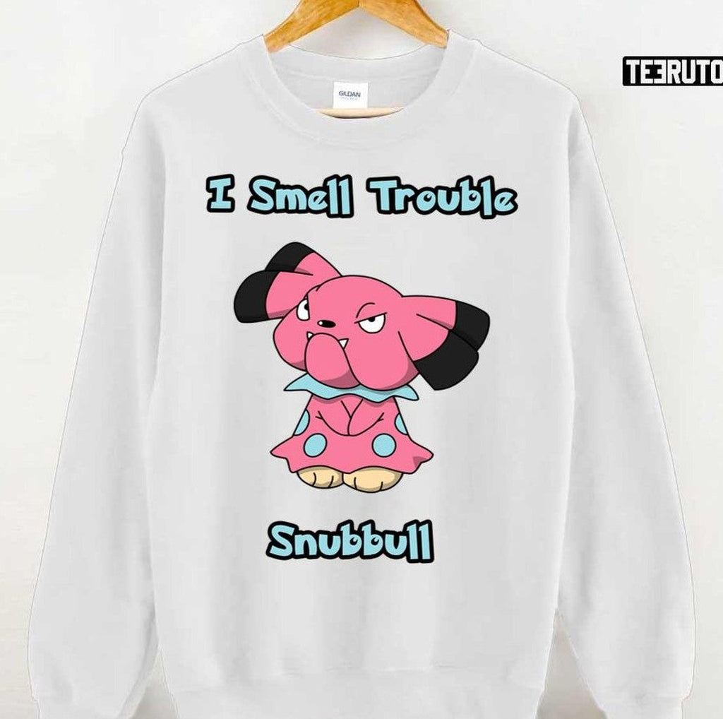 Snubbull I Smell Trouble Unisex T-Shirt