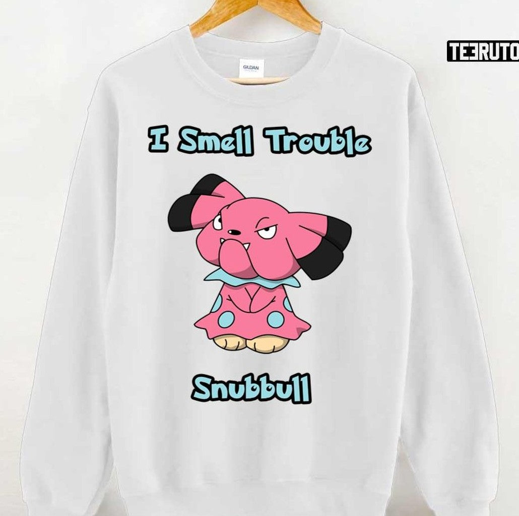 Snubbull I Smell Trouble Unisex T-Shirt