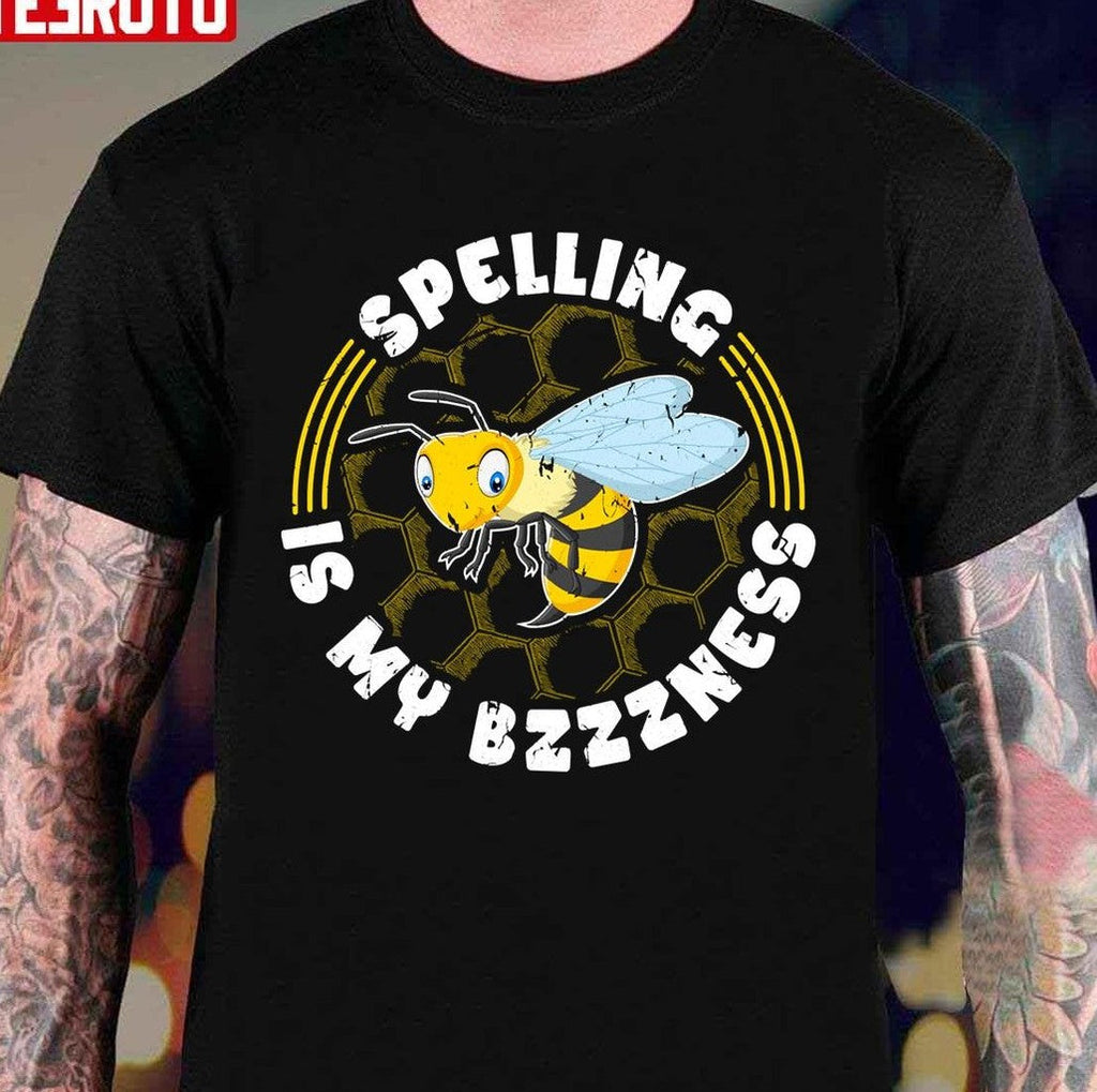 Spelling Is My Bzzness Spelling Bee Word Expert Unisex T-Shirt