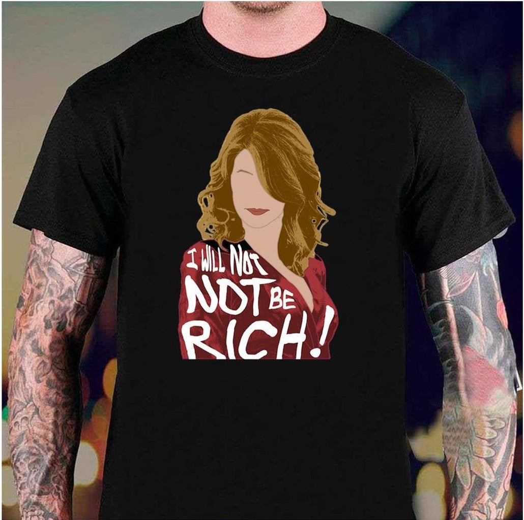Renata Klein I Will Not Not Be Rich Unisex Sweatshirt
