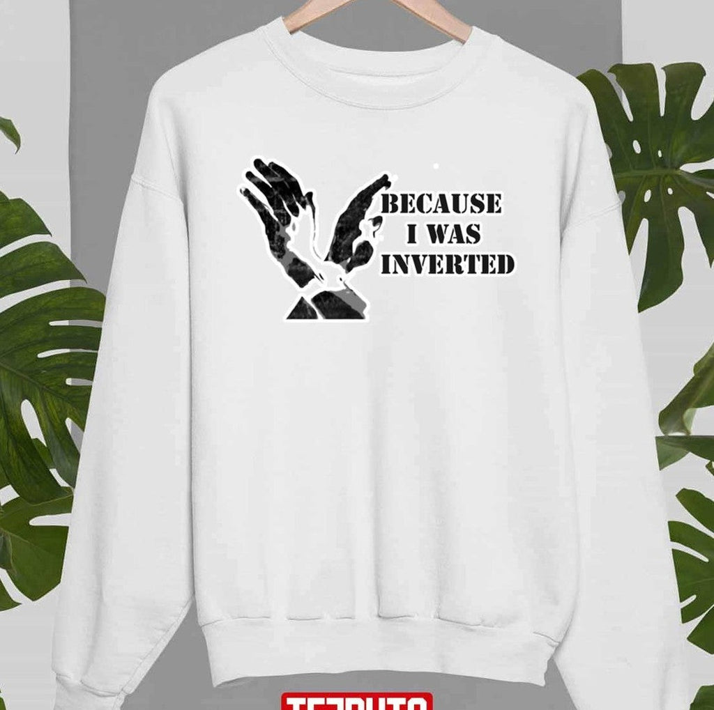 Because I Was Inverted Top Gun Quote Unisex Sweatshirt -