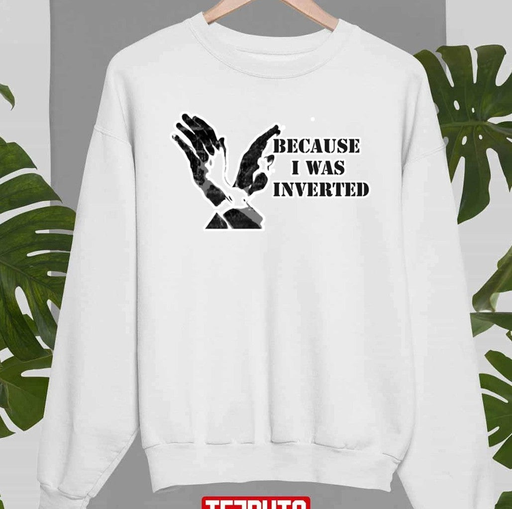 Because I Was Inverted Top Gun Quote Unisex Sweatshirt -