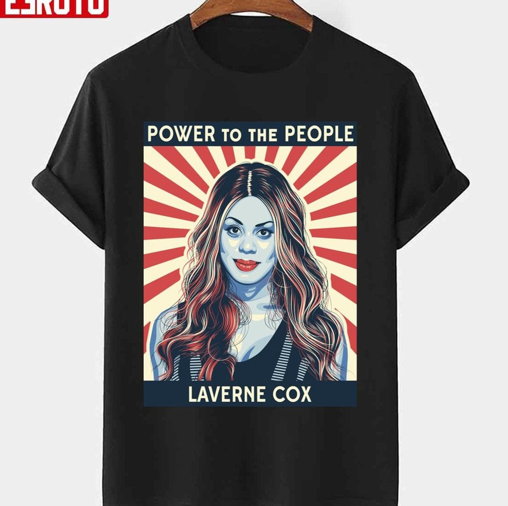 Power To The People Laverne Cox Unisex T-shirt