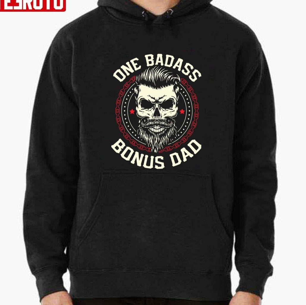 One Badass Bonus Dad Trending Funny Fathers Day Gift Unisex T-Shirt