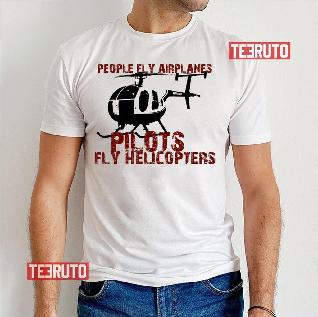 Pilots Flying Helicopters Unisex T-Shirt