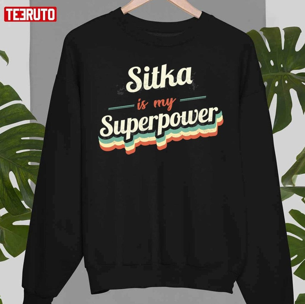 Sitka Is My Superpower Unisex T-Shirt