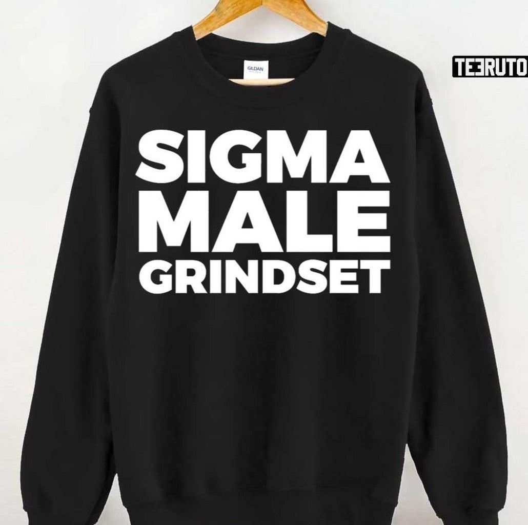 Sigma Male Grindset Unisex T-Shirt