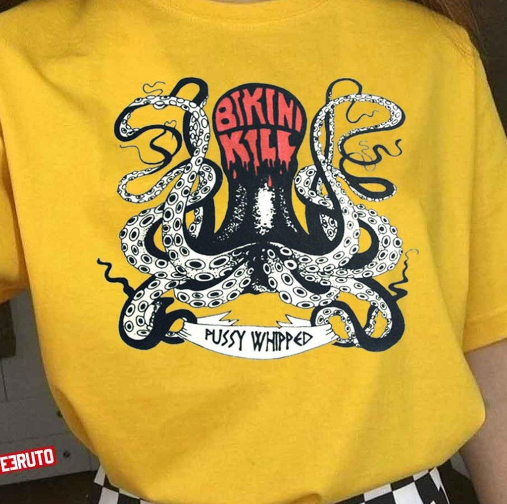 Pussy Whipped Bikini Kill Octopus Design Unisex T-Shirt