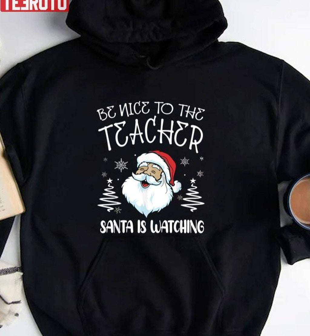 Be Nice To Teacher Christmas In Bulk Unisex Sweatshirt