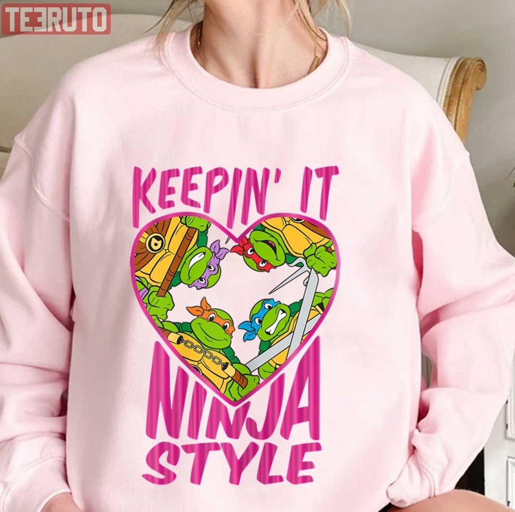 Nage Mutant Turtles Keepin It Ninja Style Unisex Sweatshirt