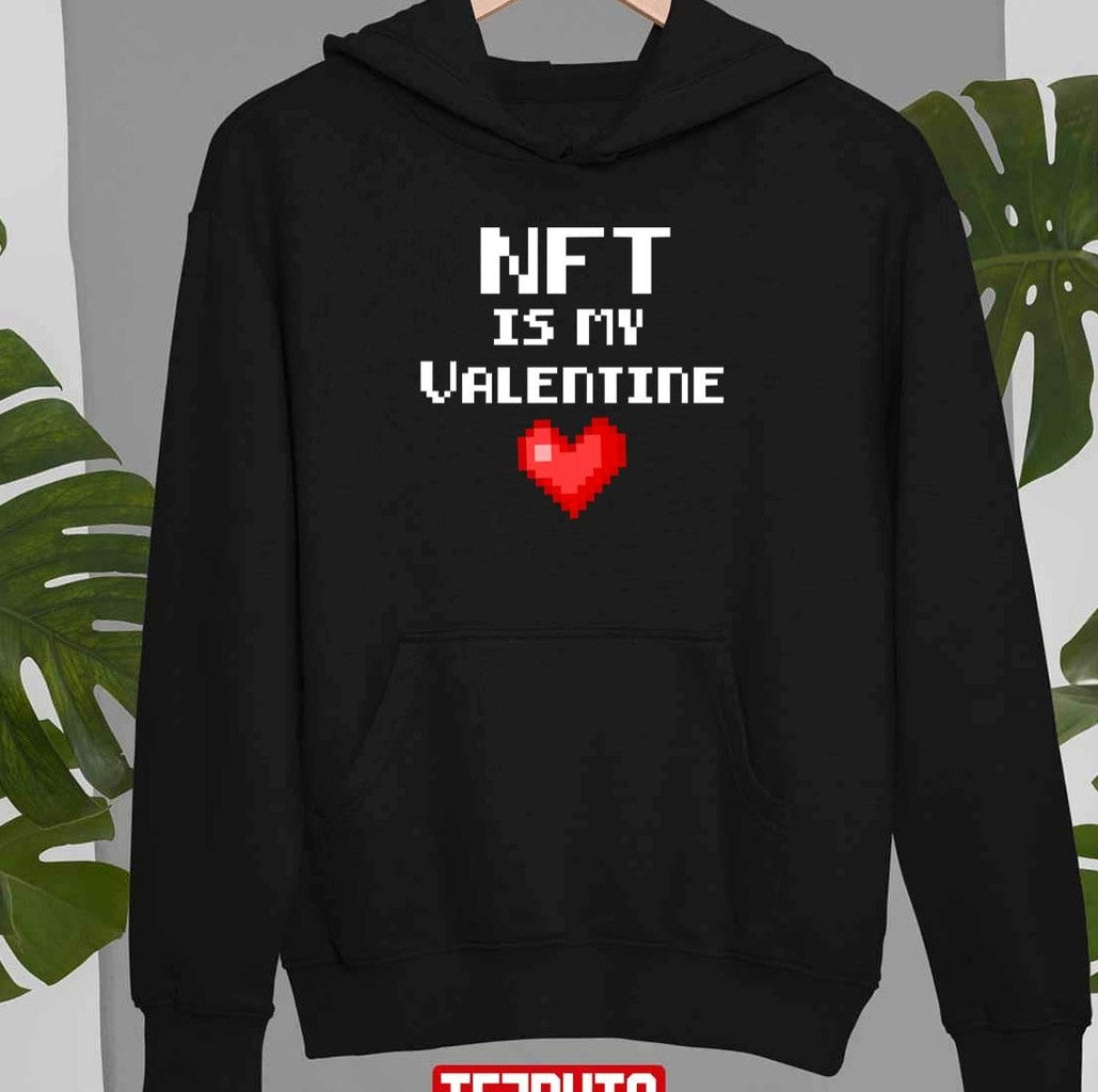 Nft Is My Valentine Unisex Sweatshirt