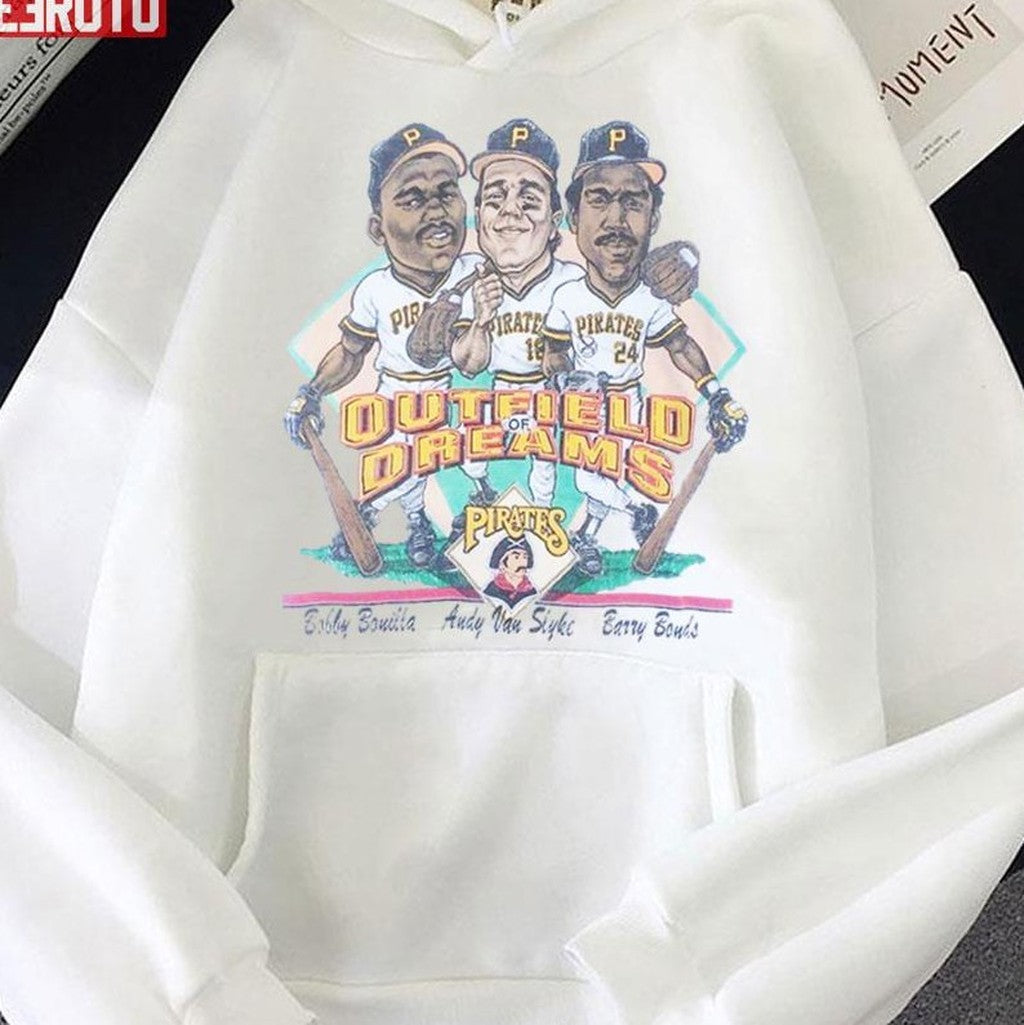 Outfield Dreams Pittsburgh Pirates Unisex Sweatshirt