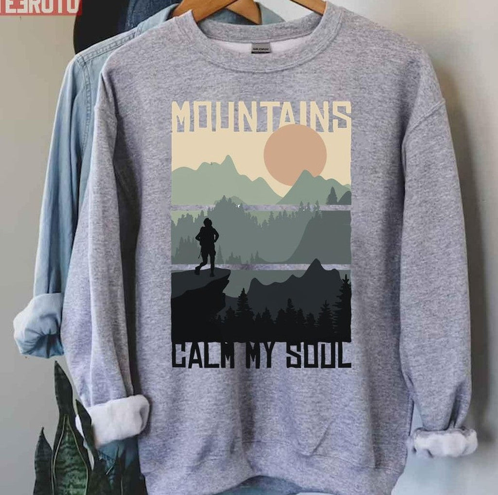 Mountains Calm My Soul Unisex Sweatshirt