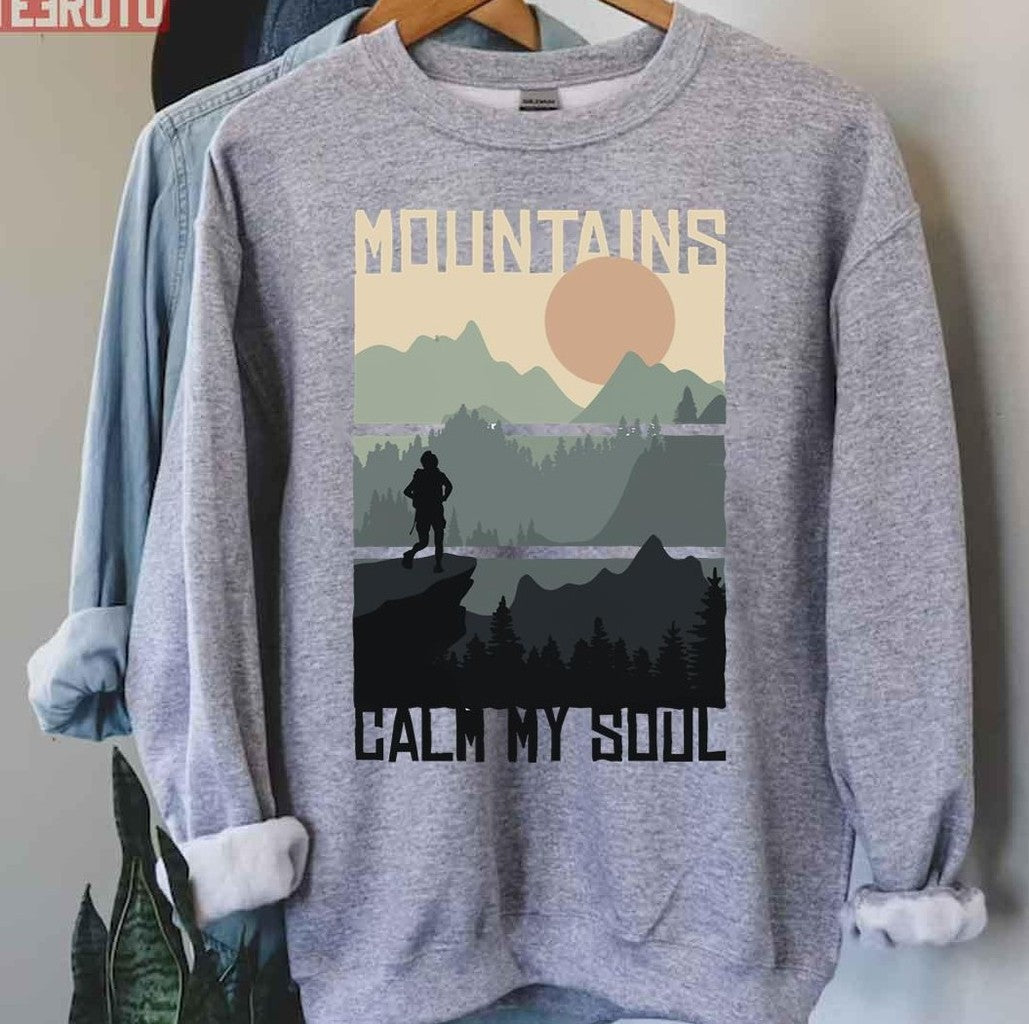 Mountains Calm My Soul Unisex Sweatshirt