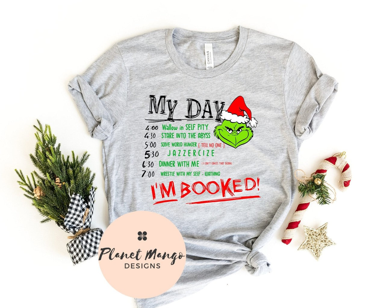 My Day I'm Booked Grinch Unisex T-Shirt