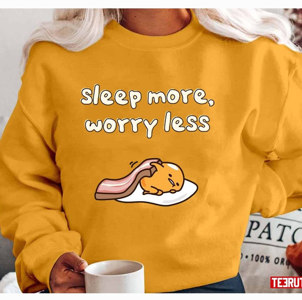 Sleep More Worry Less Gudetama Unisex Sweatshirt