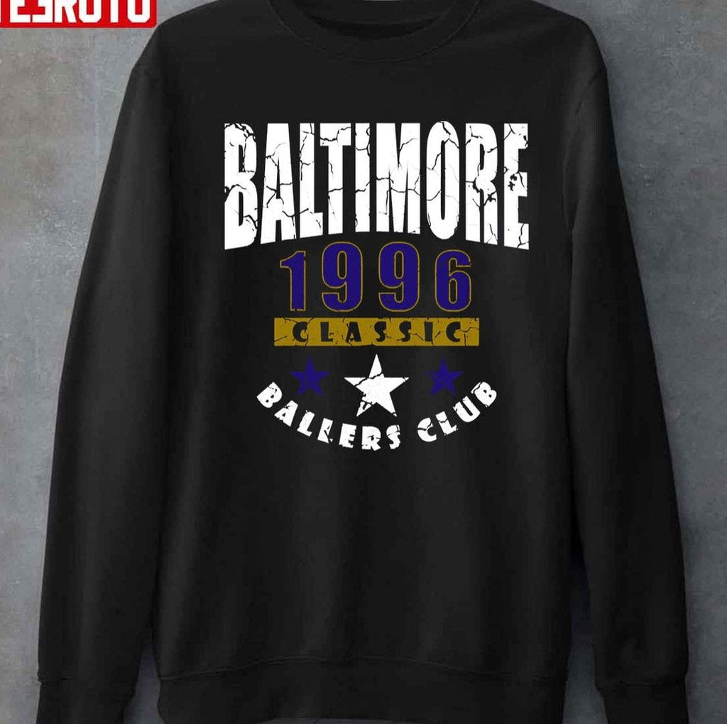 Ballers Club Baltimore Football 1996 Unisex Sweatshirt