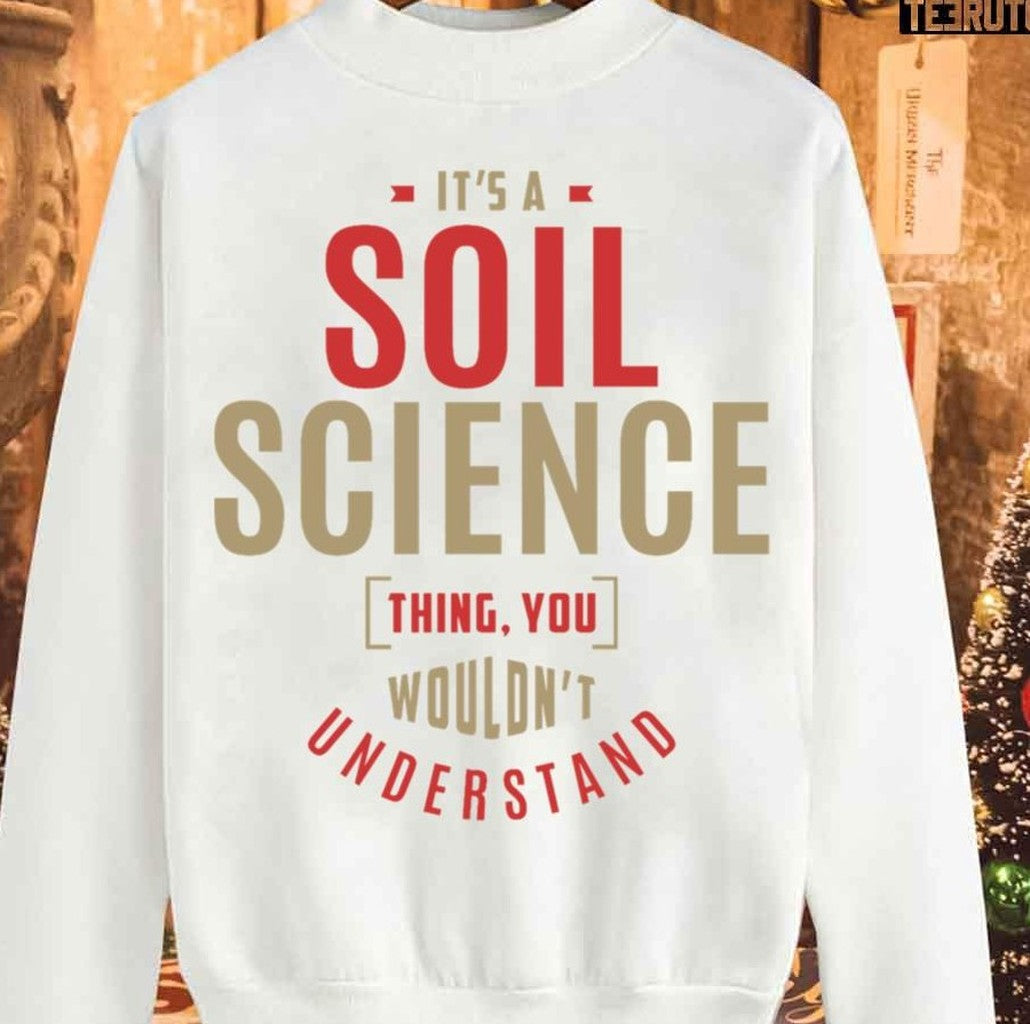 Soil Science Thing Christmas Unisex Sweatshirt
