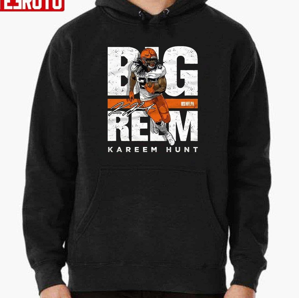 Big Reem Kareem Hunt For Cleveland Browns Sweatshirt