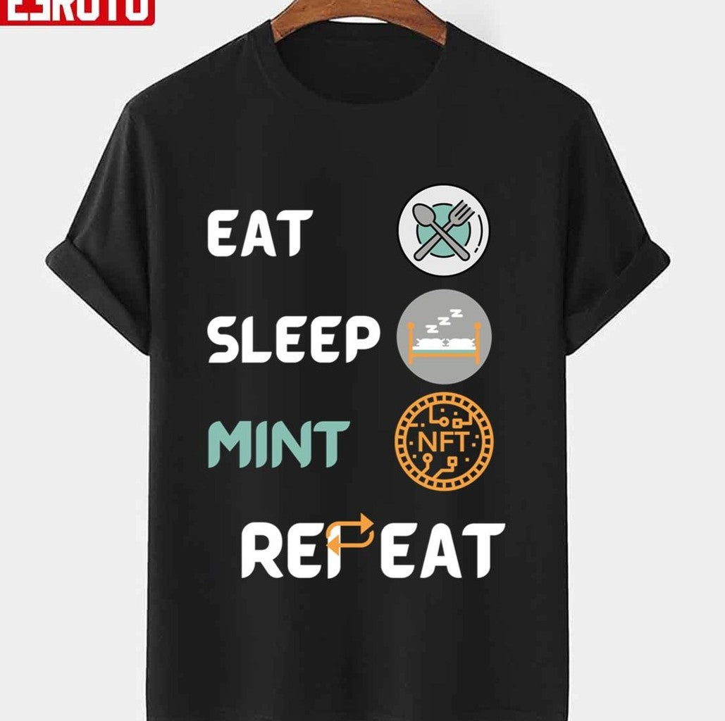 Sleep Token Design Eat Sleep Mint Repeat Cool Nft Unisex T-shirt