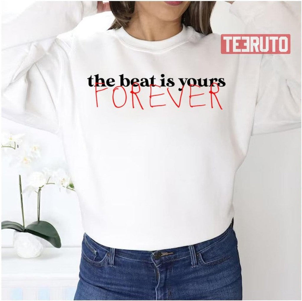 The Beat Is Yours Forever Jim Steinman Unisex Sweatshirt