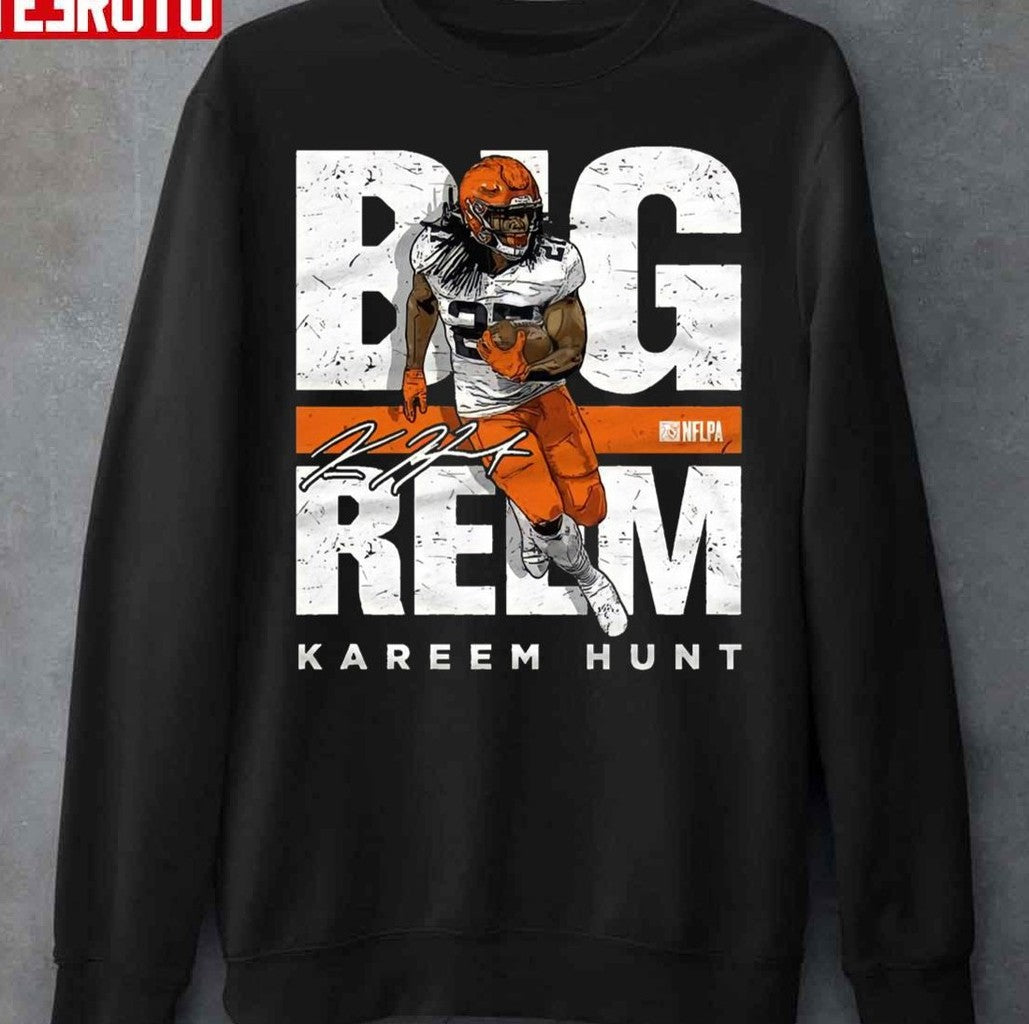 Big Reem Kareem Hunt For Cleveland Browns Sweatshirt