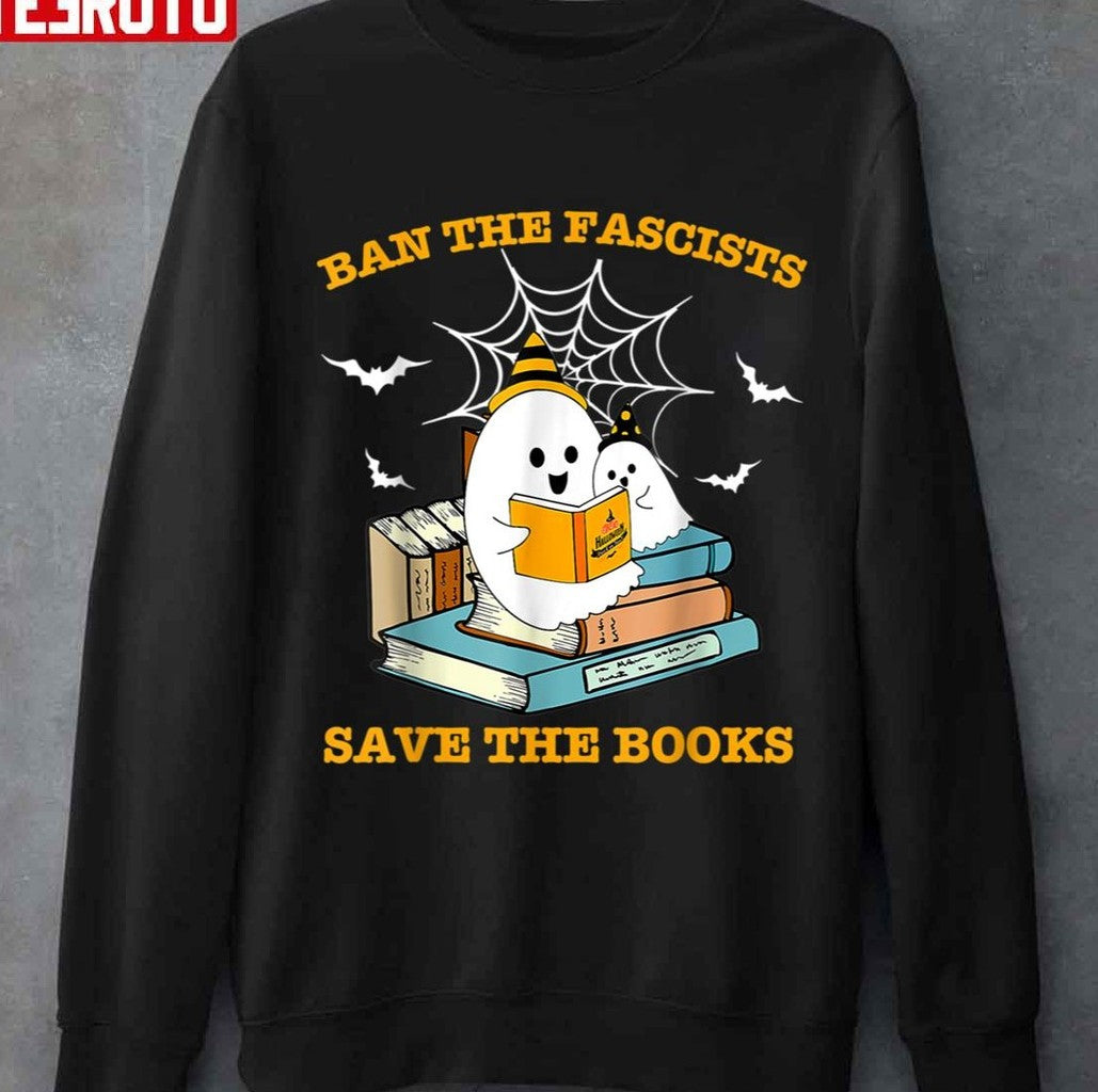 Ban The Fascists Save The Books Funny Retro Ghost Halloween Unisex Sweatshirt