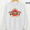 Nancy Pelosiâ€™s Gazpacho Police Unisex Sweatshirt