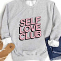 Self Love Club By Sasa Elebea Unisex Sweatshirt