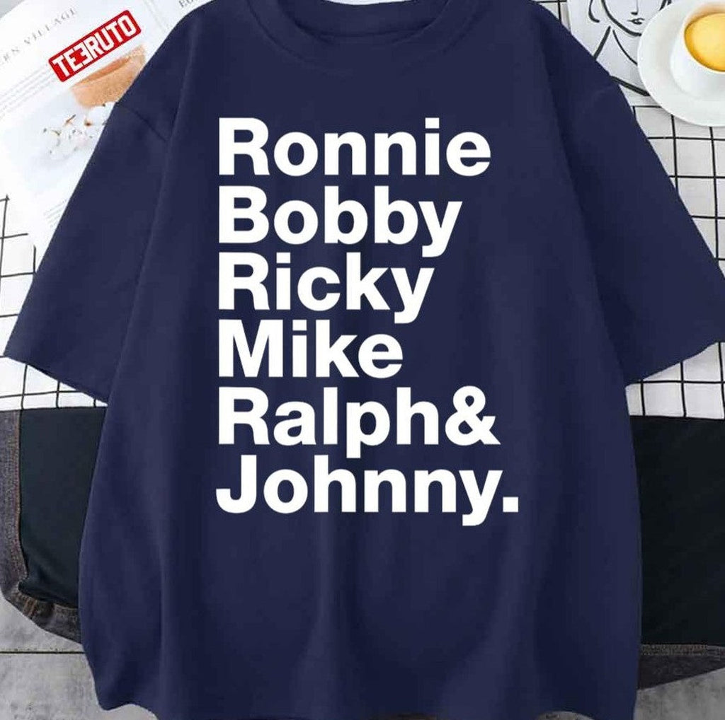 Ronnie Bobby Ricky Mike Ralph And Johnny Unisex Sweatshirt