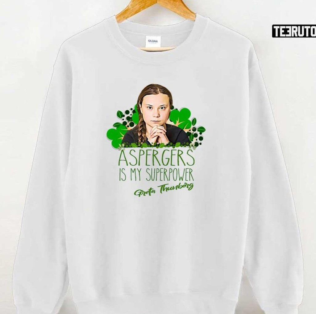 Aspergers Is My Superpower Greta Thunberg Unisex T-Shirt