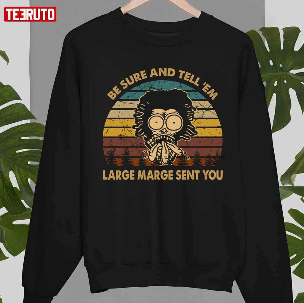 Be Sure And Tell 'em Retro Pee Wee's Big Adventure Films Unisex Sweatshirt