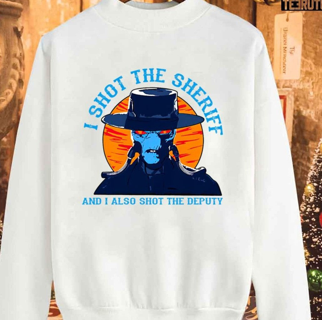 Shot The Sheriff Sweatshirt