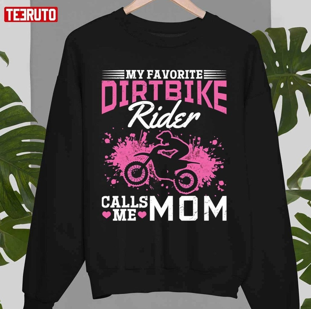 Motocross My Favorite Dirt Bike Rider Calls Me Mom Unisex T-shirt