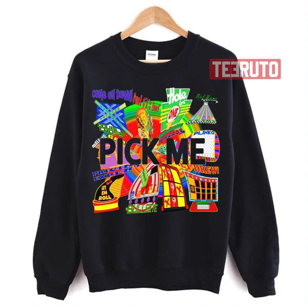 Pick Me Tpir The Price Is Unisex T-Shirt