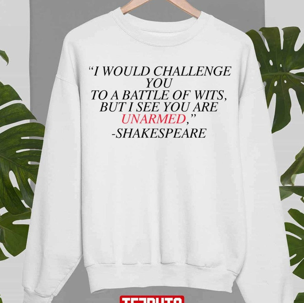 Shakespeare Battle Of Wits Unisex Sweatshirt