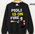 Pioli Is On Fire 2022 Football Trending Unisex Sweatshirt