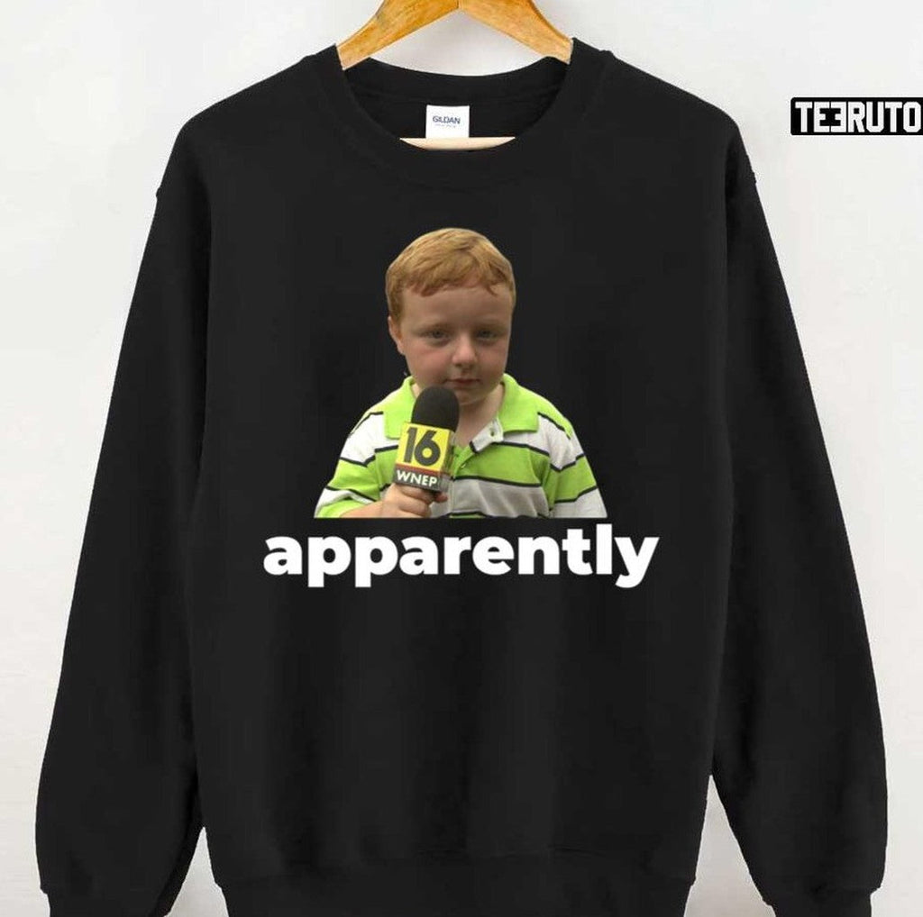 Apparently Kid Meme Comedy Unisex Sweatshirt