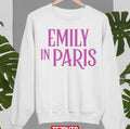 Pink Font Emily In Paris Unisex Sweatshirt
