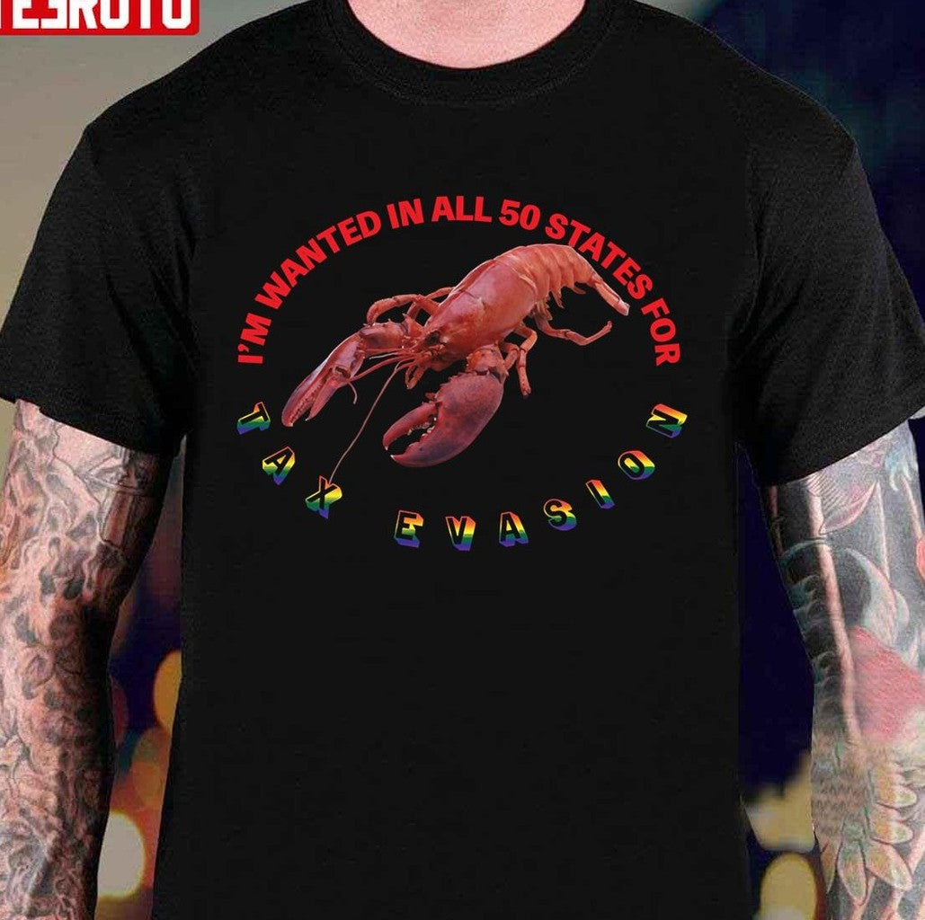 Tax Evasion Lobster Unisex T-Shirt
