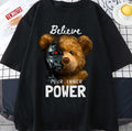 Believe In Your Inner Power Teddy Robot Unisex T-shirt