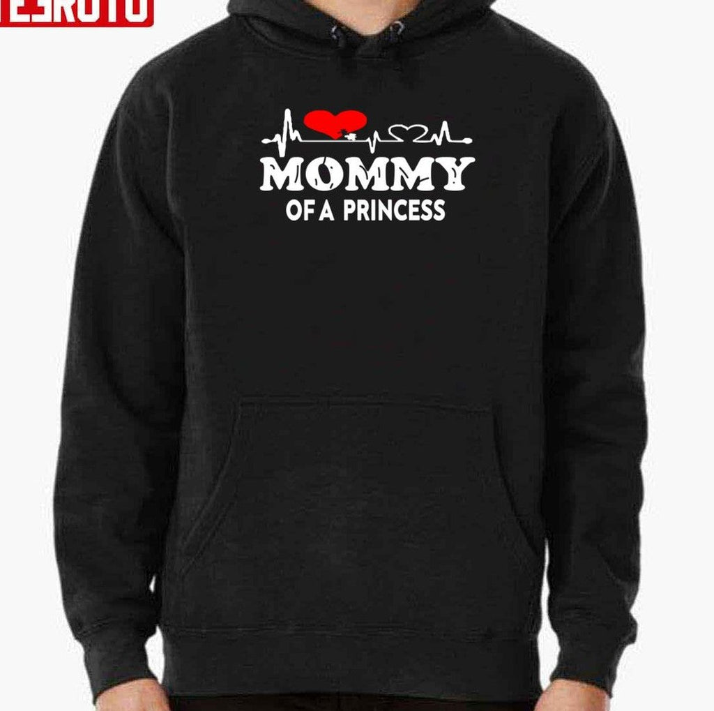 Mommy Of A Princess Mother Day Unisex T-Shirt