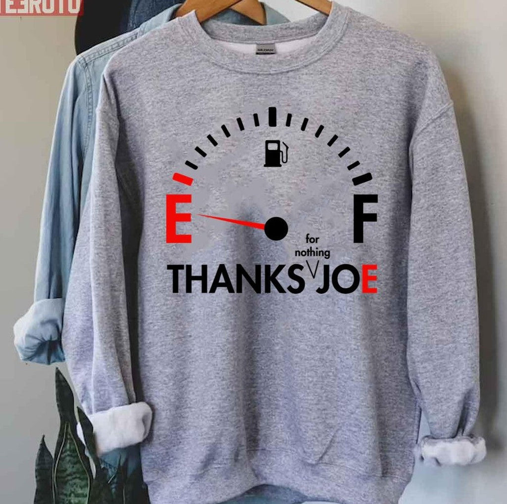 Thanks Joe For Nothing Funny Biden Gas Prices Unisex T-Shirt