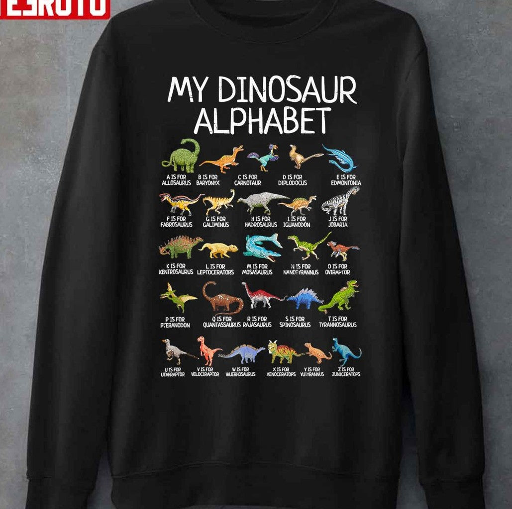 My Dinosaur Alphabet Az Abc Dino Trex Dinosaurus Lovers Unisex T-Shirt