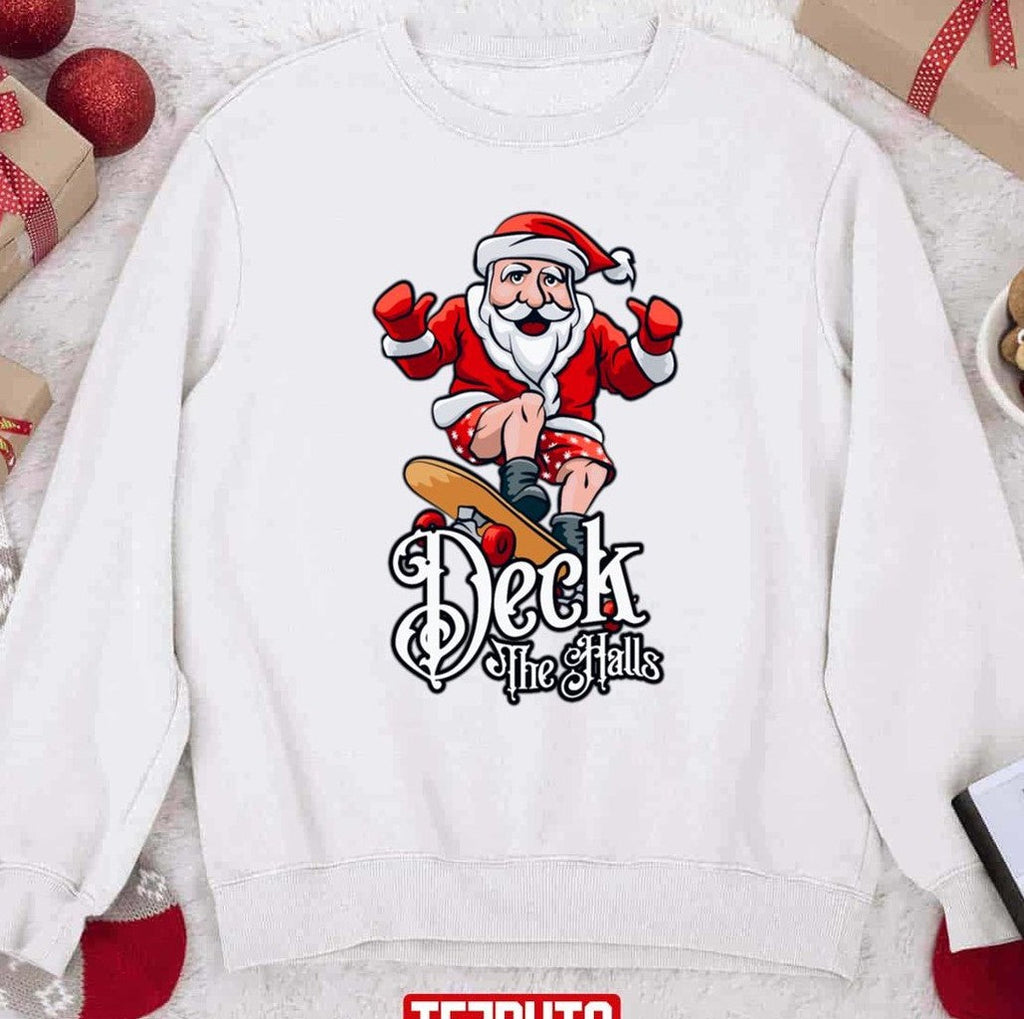 Skateboarding Santa Claus Deck The Halls Christmas Unisex Sweatshirt