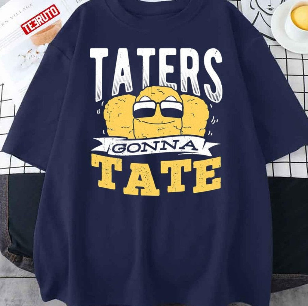 Taters Gonna Tate Fries With Ketchup Unisex T-Shirt