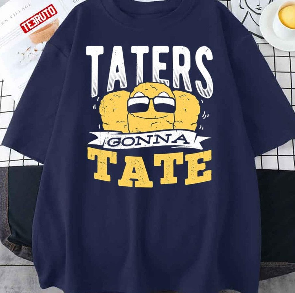 Taters Gonna Tate Fries With Ketchup Unisex T-Shirt
