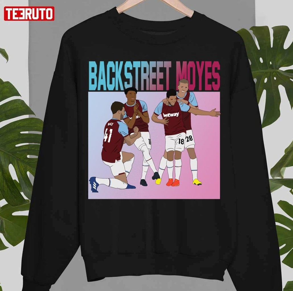 Backstreet Moyes Jesse Lingard Declan Rice Pablo Fornals Tomas Soucek Band Unisex T-Shirt