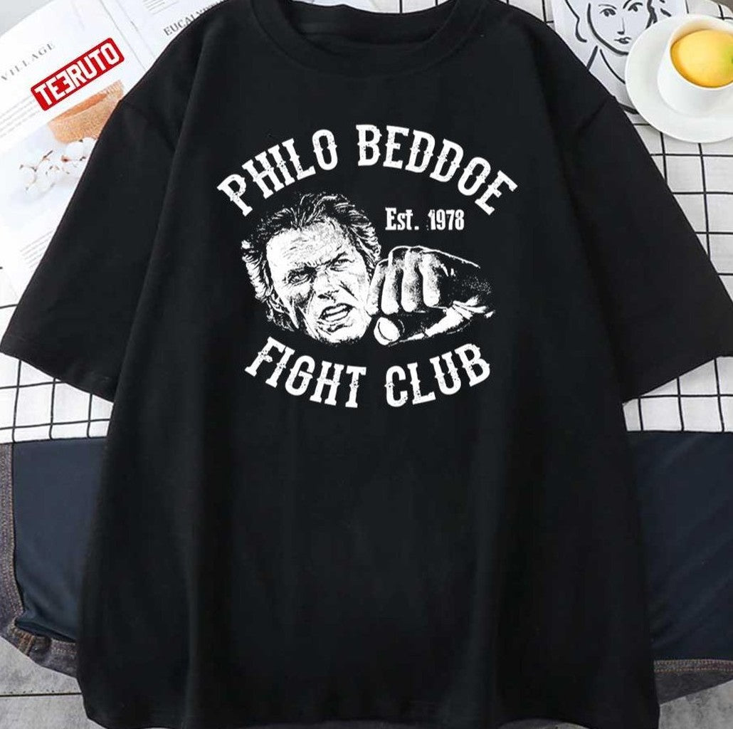 Philo Beddoe Fight Club Unisex T-Shirt