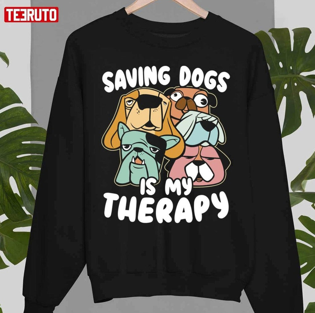 Saving Dogs Is My Therapy Animal Doctor Vet Unisex T-Shirt